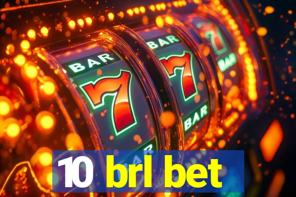 10 brl bet